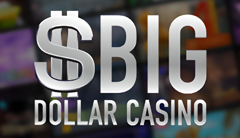 Big Dollar Casino ülevaade